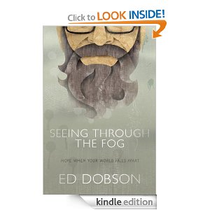 Get Seeing Through the Fog by Ed Dobson FREE on Amazon!