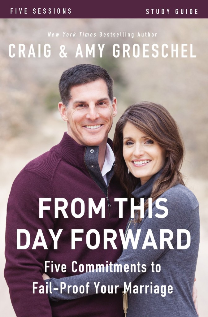 From This Day Forward Study Guide: Five Commitments to Fail-Proof Your Marriage 