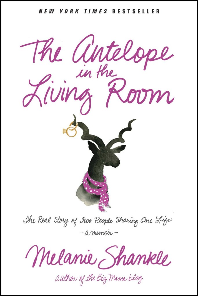 Get The Antelope in the Living Room, a hilarious book about life and marriage by Melanie Shankle for FREE right now. 