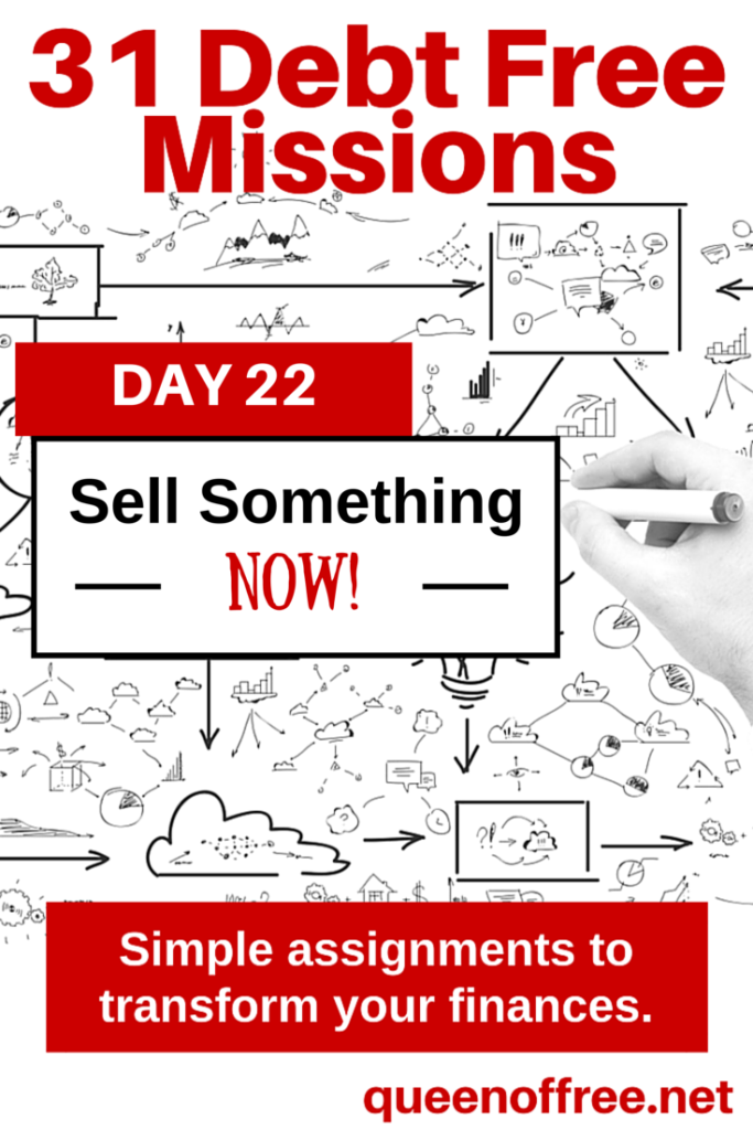 A tip for a simple 1 hour debt free mission to increase your income by selling items. Great ideas for what to sell, where to sell it, and how to price it to move!