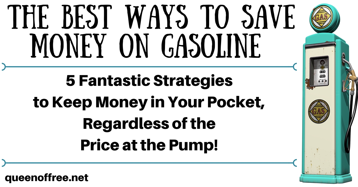 How to Save Money on Gasoline Queen of Free