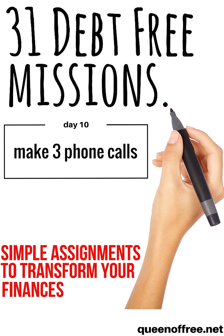 I LOVE these 31 Debt Free Missions. Making 3 simple phone calls could save you a bundle. Check out who you should call and why!