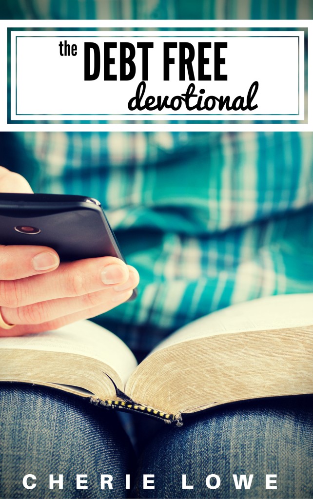 Paying off debt and feeling discouraged? Check out this short 30 day eBook with wisdom straight from God's word to help you stay on the path to becoming debt free. Written by Cherie Lowe, the Queen of Free, who paid off $127K in under 4 years.
