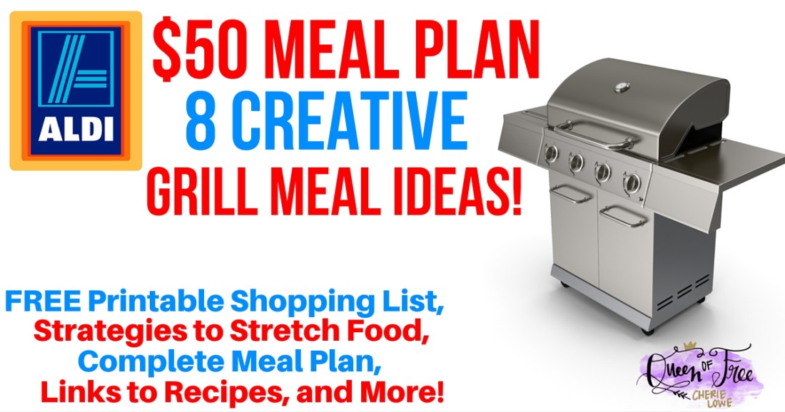 I LOVE this ALDI Meal Plan! 8 creative meals to fix on your grill for $50 - Breakfast Pizza, Campfire Potatoes, and more. No Hot dogs or hamburgers!