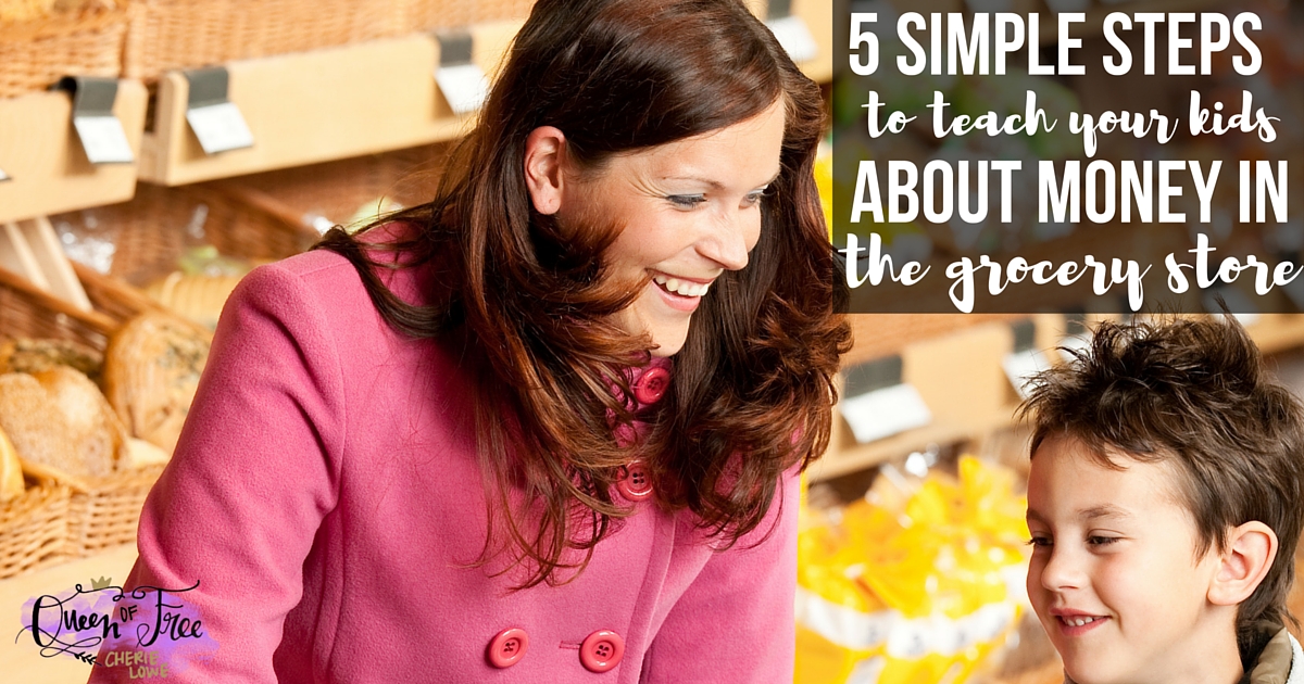 Teach Your Kids About Money in five simple steps at the grocery store! Forget the chore charts, mason jar banks, and complicated curriculum.
