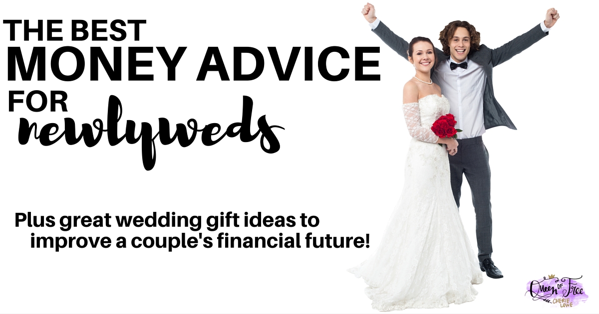 Getting married or know someone who is? Great money advice for newlyweds, plus wedding gift ideas to improve a couple's financial future.
