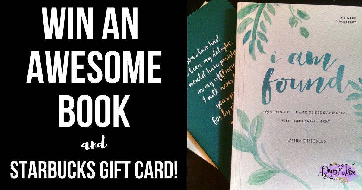 Win a copy of Laura Dingman's I Am Found Bible Study and a Starbucks gift card, too! Quit hiding from God and others. Kick shame and guilt to the curb. 