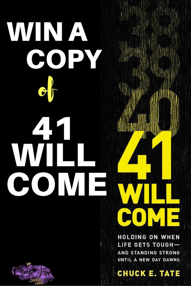 Win a copy of Chuck Tate's book 41 Will Come! 