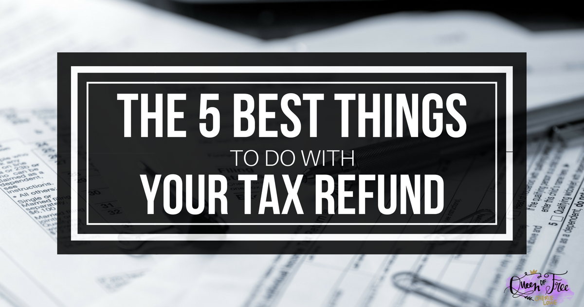 Don't let your tax refund disappear! Read this post to discover the 5 best things you can do NOW or any time you have unexpected funds.