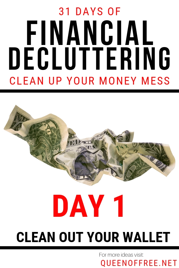 Transform your finances, breathe easier, & create space for your money. Financial Decluttering Day 1: Clean Out Your Wallet!