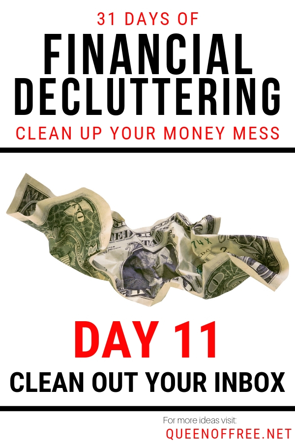 Inbox flooded with messages causing you to spend? Clean Out Your Inbox for good. Great tips for nixing SPAM and unsubscribing, too!