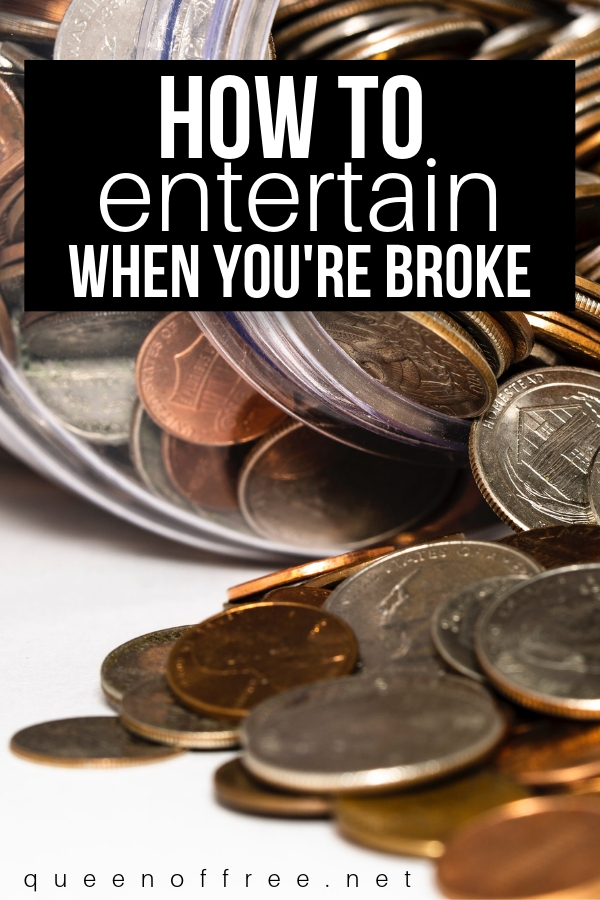 Have zero dollars in your entertainment budget? Zero problems, friends. Here's how to entertain without money when you're broke.