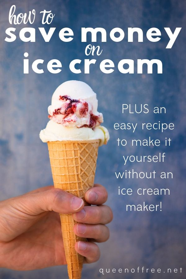 Don't pay too much! Save Money on Ice Cream with these simple ideas PLUS a simple recipe to make it yourself AND apps to score it FREE.