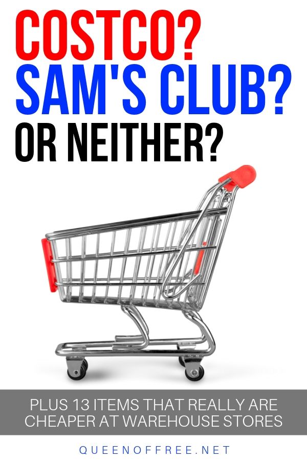 Should you buy a Costco or Sam's Club Membership? Or Neither? PLUS don't miss 13 Items that ARE cheaper at Warehouse Stores!