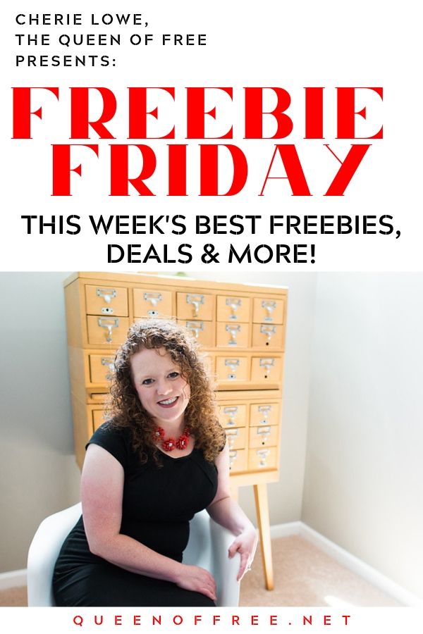 Check out Cherie Lowe, the Queen of Free's favorite finds on FREEBIE Friday! Samples, events, apps, books, bargains, and more!