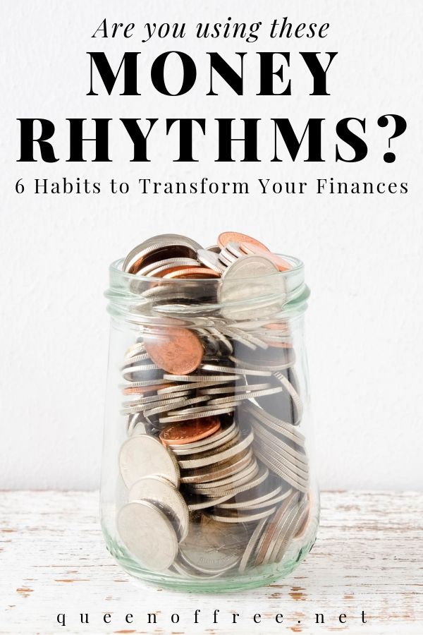 Do you have these money rhythms in your life? Don't miss the 6 crucial regular moves you need to be making in your finances.