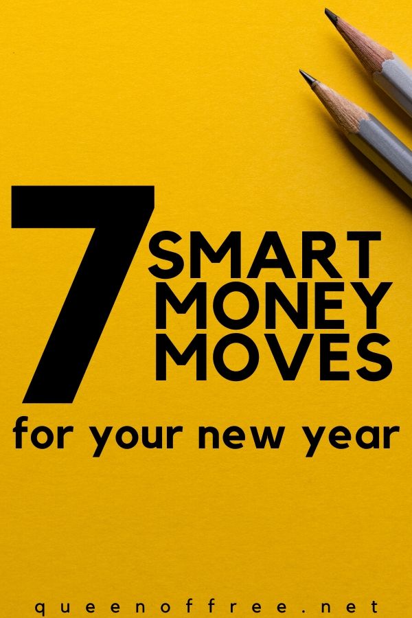 Have you made these 7 Smart Money Moves yet? Make the most of every penny in the new year and achieve your financial goals.