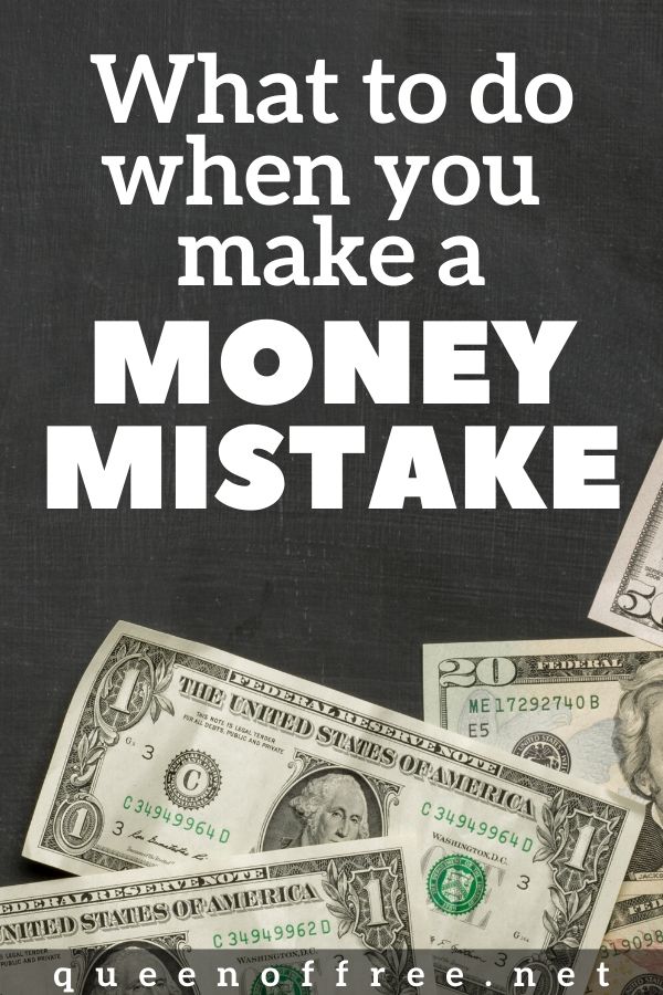 Make a Money Mistake? What you need to know to fix it and keep it from happening again.