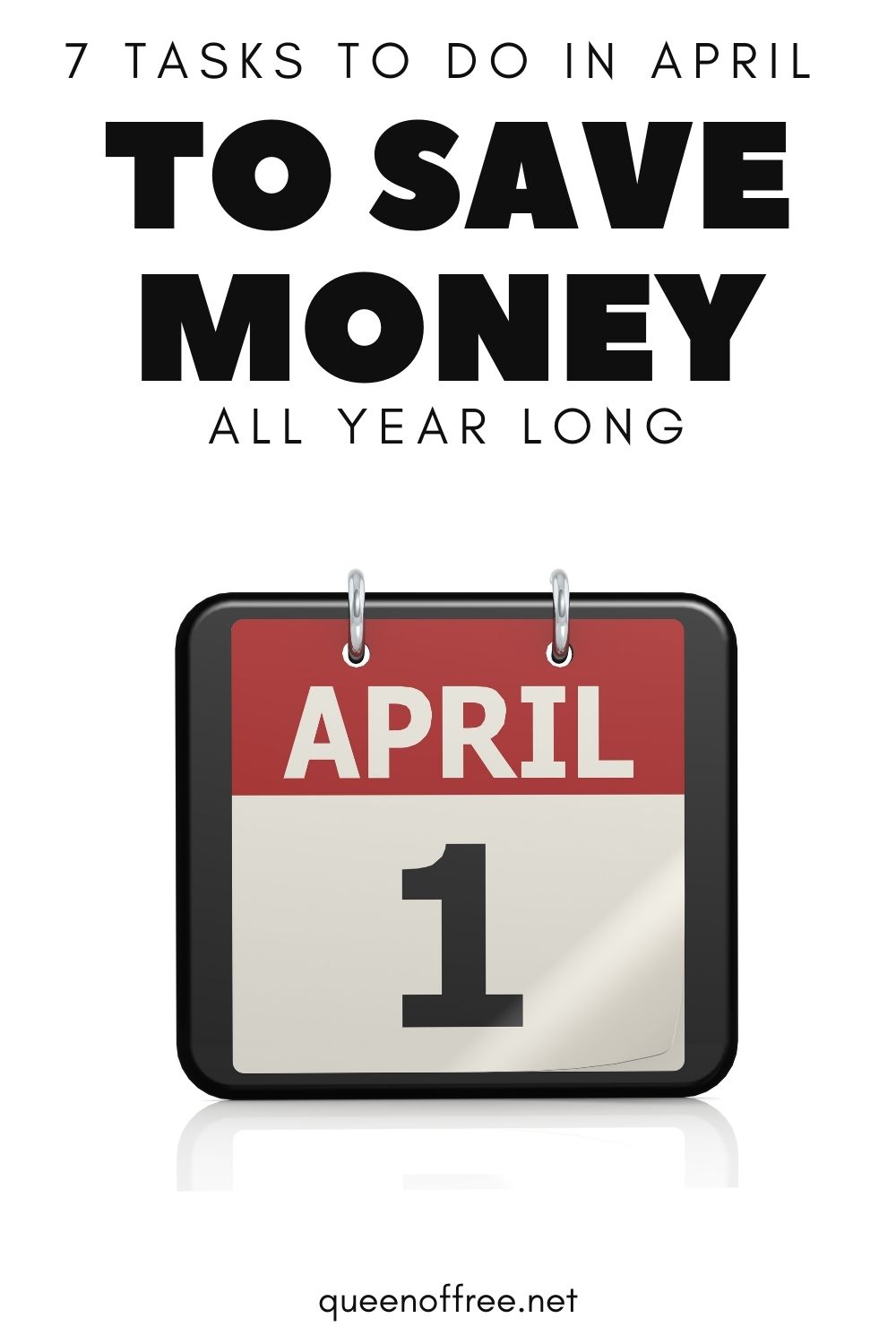 Check out these simple 7 April Money Saving Tips! Complete the tasks and you're certain to save money all year long.
