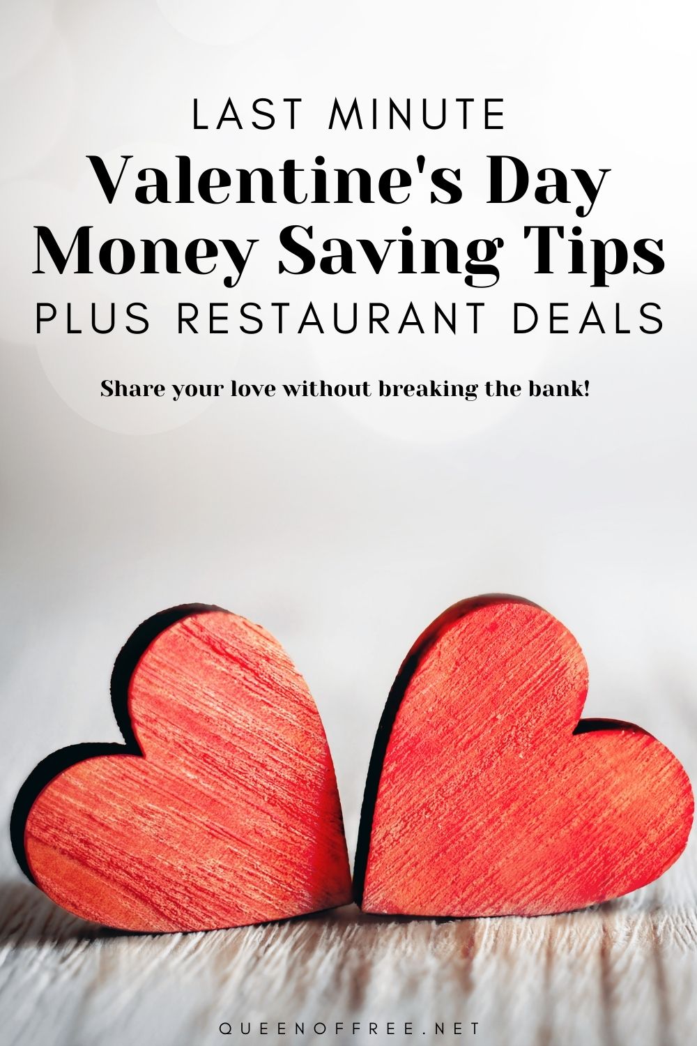 Share your love without breaking the bank! Check out these last minute money saving tips and Valentine's Day Restaurant Deals.