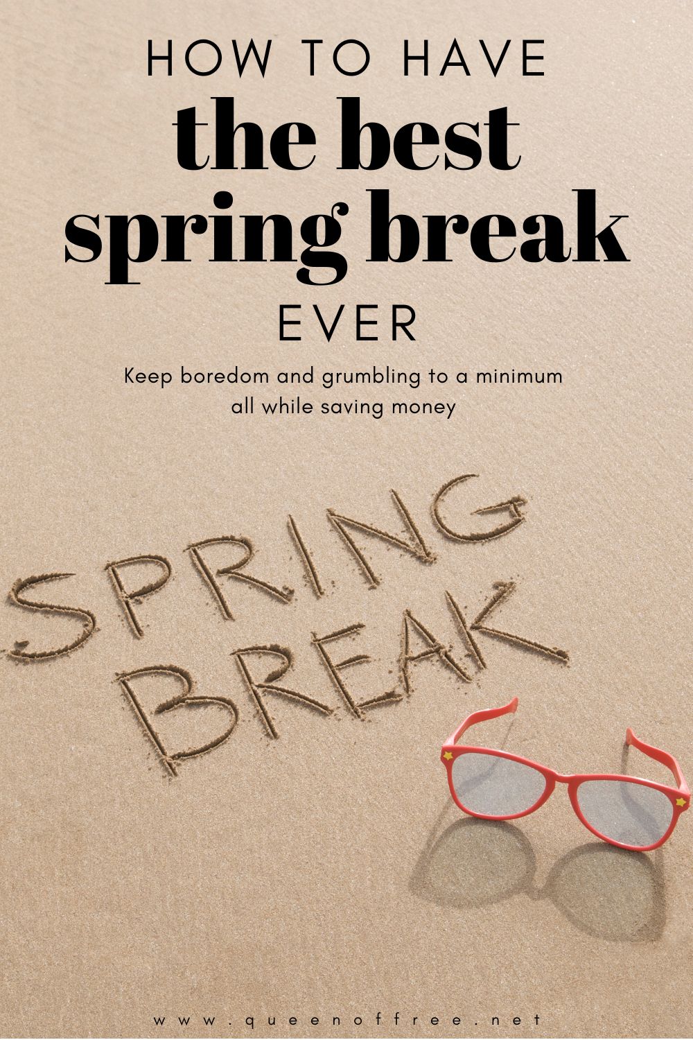 Keep costs (and grumbling) low this year. Whether it's a staycation or you're booking a trip, you can have your best Spring Break ever!