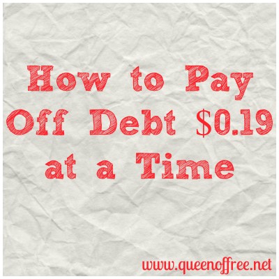 Read how to pay off debt $0.19 at a time from someone who paid off over $127K