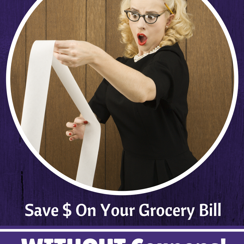 Five Quick Ways to Save on Your Grocery Bill WITHOUT Coupons