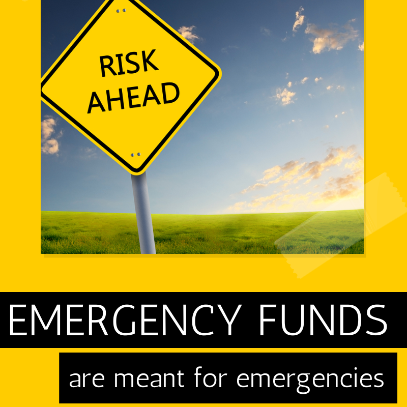 Emergency Funds Are Meant for Emergencies