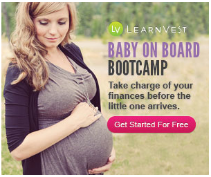 Learnvest: FREE Baby on Board Bootcamp Financial Guide