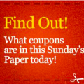 See what coupons are in this Weekend's Paper today!