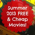 Find out what theaters & destinations are offering FREE or cheap movies during Summer 2013
