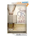 On Sale! Great Deal on Being Ok with Where You Are