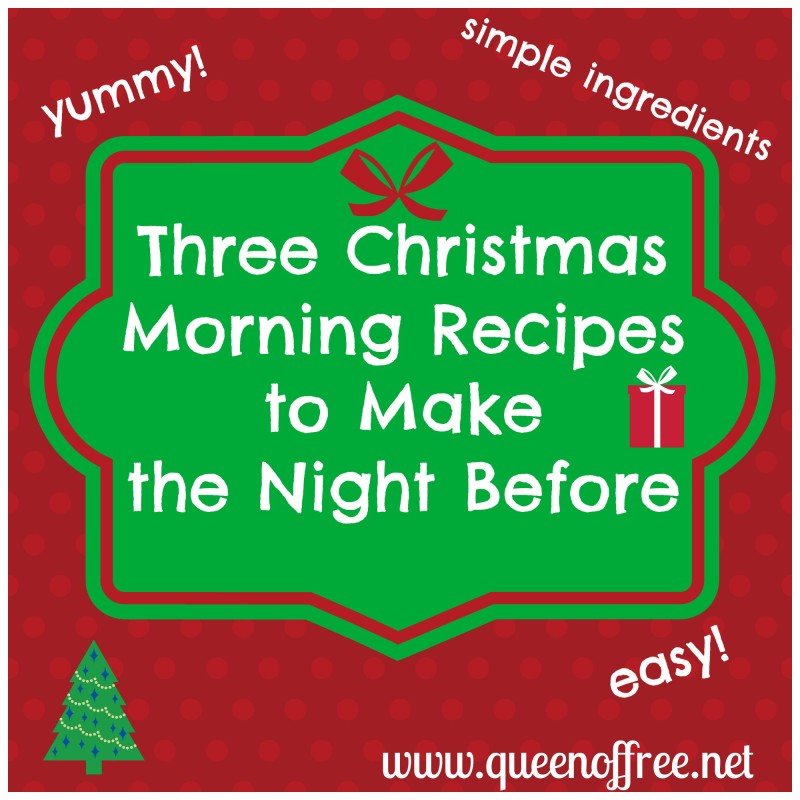 3 Easy Night Before Christmas Recipes