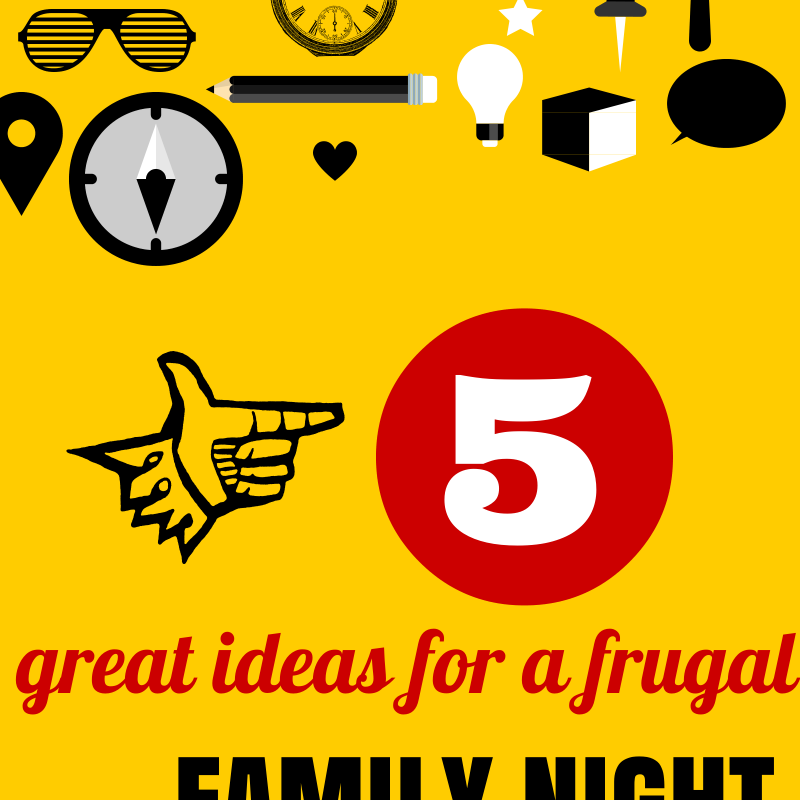 5 Great Ideas for a Frugal Family Night