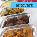 Save money, make your food last longer, and keep your leftovers from going to waste with these simple tips!