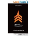 Get Vertical Church by James Macdonald FREE on Amazon Kindle!