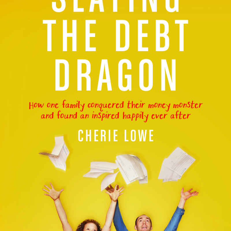 Win An Advance Autographed Copy of Slaying the Debt Dragon