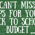 Don't panic when it's time for the kids to head back to the classroom! These easy back to school budget tips will save you a bundle.