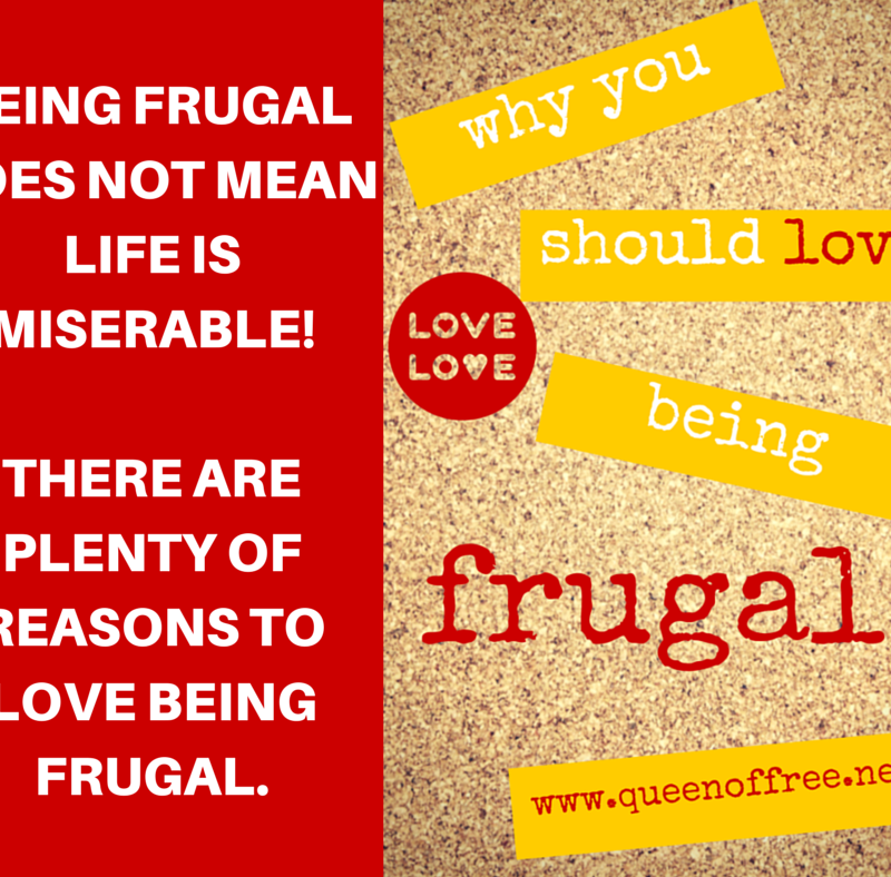 Why You Should LOVE Being Frugal