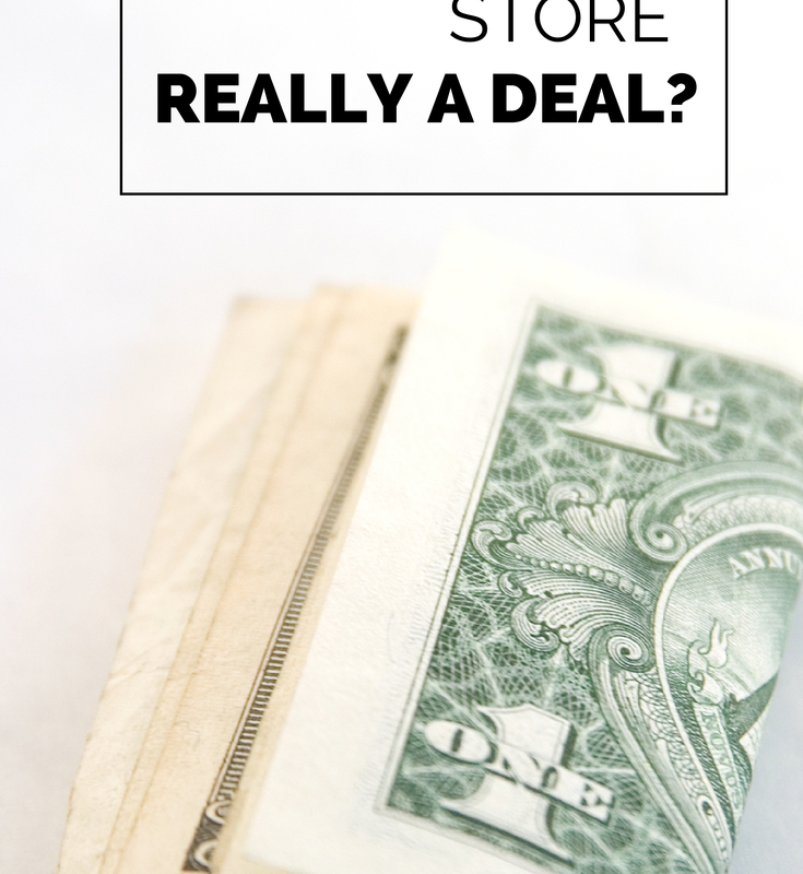 Is the Dollar Store a Deal?