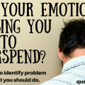 Learn to control your money emotions. Stop overspending with these simple practices.