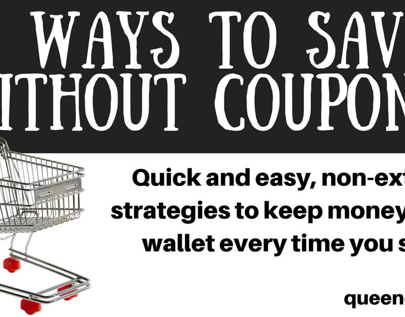 5 Quick Ways to Save Money Without Coupons