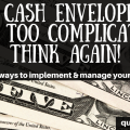 The cash envelope system doesn't have to be difficult. Check out this post for great ideas! This family paid off $127K using these principles.