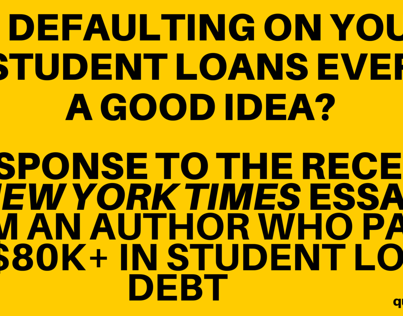 Why We Didn’t Default on Our Student Loans
