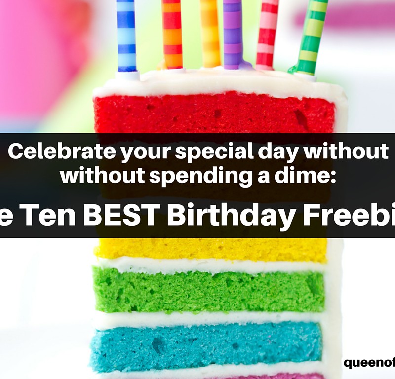 The Best 10 Birthday Freebies