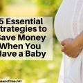 Check out five essential strategies to save money when you have a baby in your life! Think outside of the box and save dollars to invest in your child.