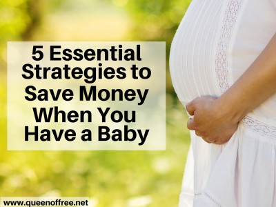 Check out five essential strategies to save money when you have a baby in your life! Think outside of the box and save dollars to invest in your child.