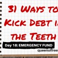 You cannot kick debt in the teeth without an emergency fund. It does not have to huge and this post gives some ideas of how to build one quickly.