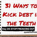 Panicking out does nothing to help your efforts of paying off debt. Read why and how to stop freaking out so you can focus your journey to freedom.