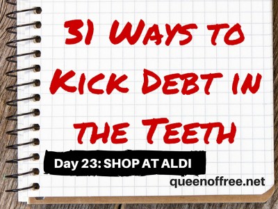 31 Ways to Kick Debt in the Teeth: SHOP AT ALDI